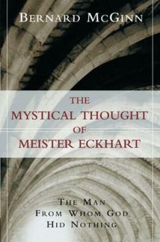 Cover of Mystical Thought of Meister Eckhart