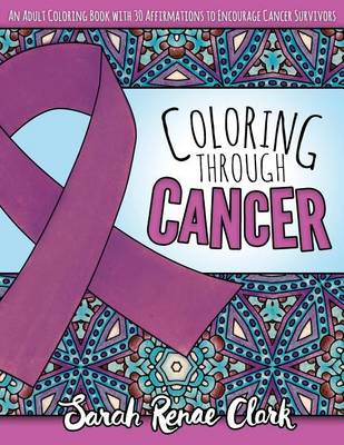 Cover of Coloring Through Cancer