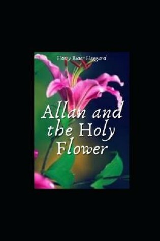 Cover of Allan and the Holy Flower Illustrated