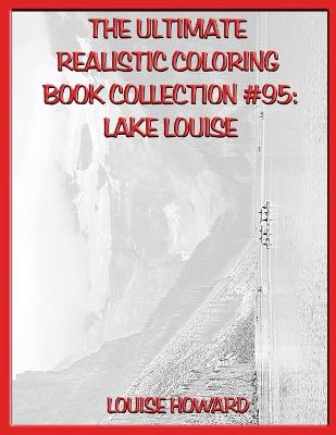 Book cover for The Ultimate Realistic Coloring Book Collection #95