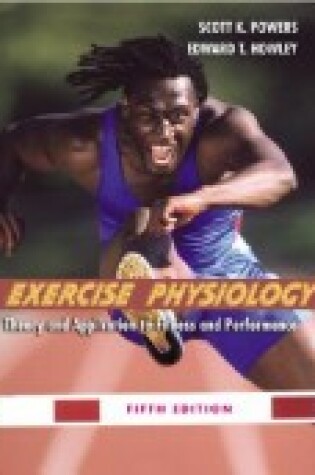 Cover of Exercise Physiology: Theory and Application to Fitness and Performance