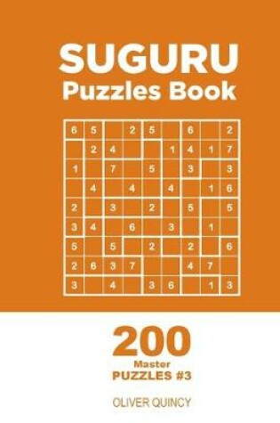 Cover of Suguru - 200 Master Puzzles 9x9 (Volume 3)