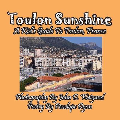 Book cover for Toulon Sunshine -- A Kid's Guide To Toulon, France