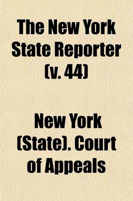 Book cover for The New York State Reporter (Volume 44)