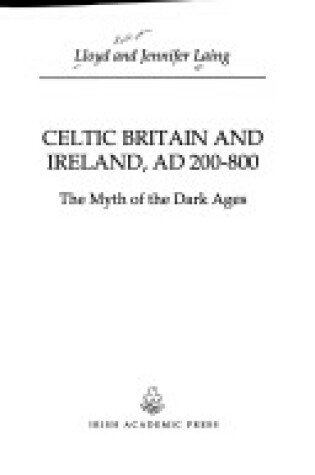 Cover of Celtic Britain and Ireland, 200-800 A.D.