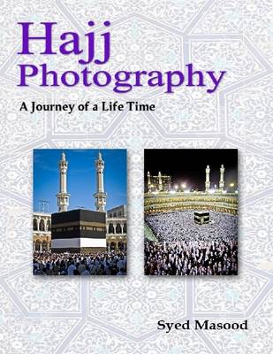 Book cover for Hajj Photography: A Journey of a Life Time