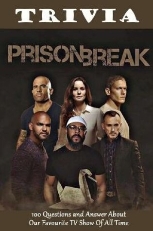 Cover of Prison Break Trivia