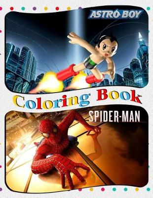 Book cover for Astro Boy & Spiderman Coloring Book