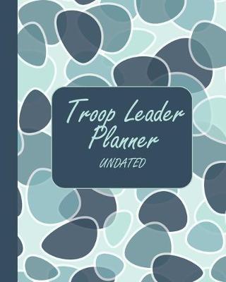 Book cover for Troop Leader Planner Undated