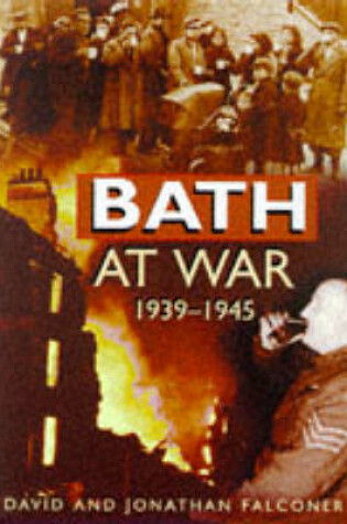 Cover of Bath at War, 1939-45