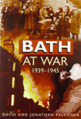 Book cover for Bath at War, 1939-45