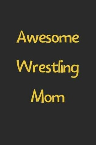 Cover of Awesome Wrestling Mom