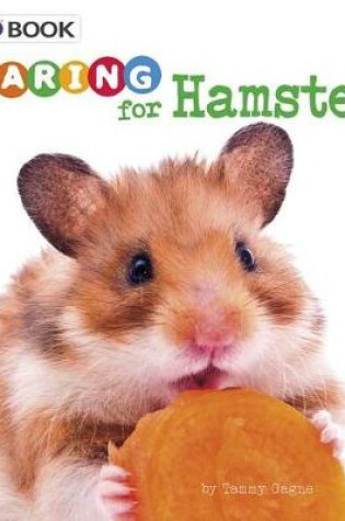 Cover of Caring for Hamsters: a 4D Book (Expert Pet Care)