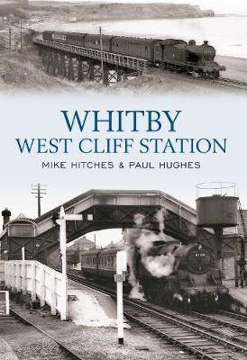 Book cover for Whitby West Cliff Station