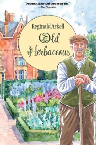 Cover of Old Herbaceous (Warbler Classics Illustrated Edition)