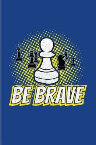 Cover of Be Brave