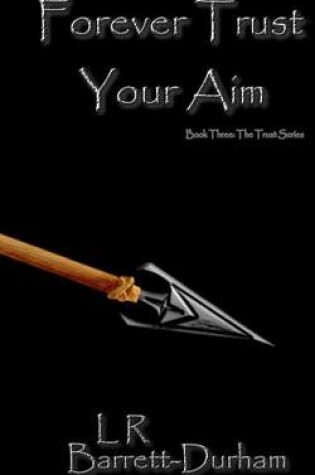 Cover of Forever Trust Your Aim
