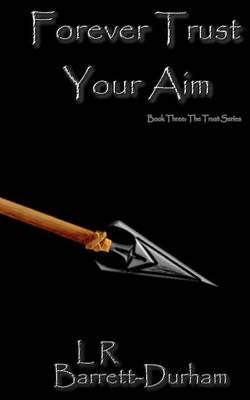 Book cover for Forever Trust Your Aim