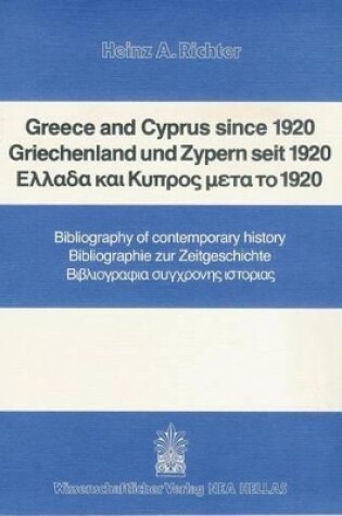 Cover of Greece and Cyprus Since 1920 / Griechenland Und Zypern Seit 1920