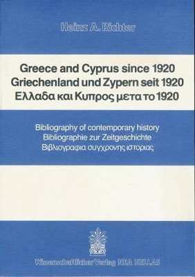 Book cover for Greece and Cyprus Since 1920 / Griechenland Und Zypern Seit 1920