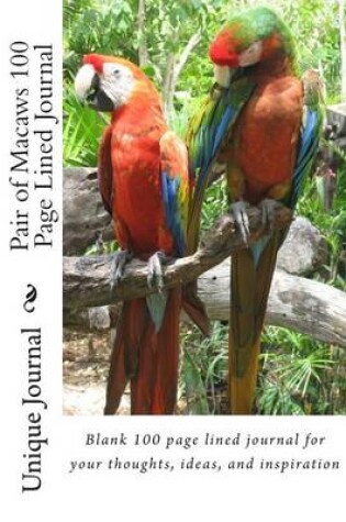 Cover of Pair of Macaws 100 Page Lined Journal