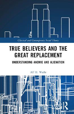 Cover of True Believers and the Great Replacement