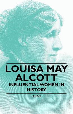 Book cover for Louisa May Alcott - Influential Women in History