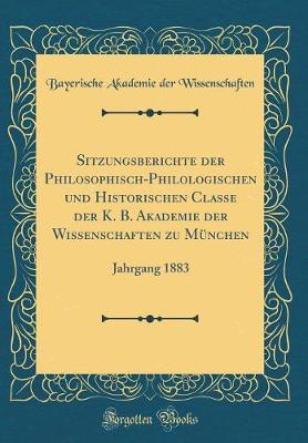 Book cover for Sitzungsberichte Der Philosophisch-Philologischen Und Historischen Classe Der K. B. Akademie Der Wissenschaften Zu Munchen