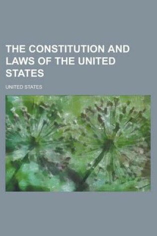 Cover of The Constitution and Laws of the United States