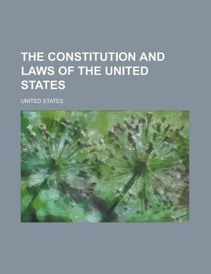 Book cover for The Constitution and Laws of the United States