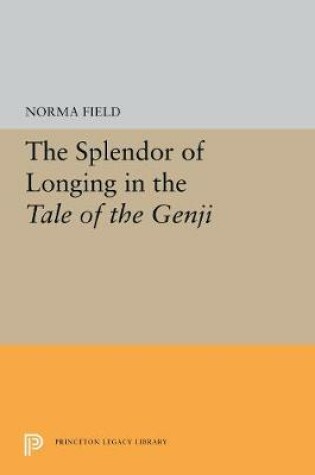 Cover of The Splendor of Longing in the Tale of the Genji