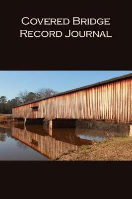 Book cover for Covered Bridge Record Journal