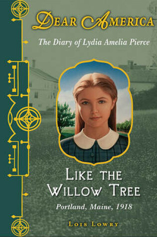 Cover of Dear America: Like the Willow Tree - Library Edition