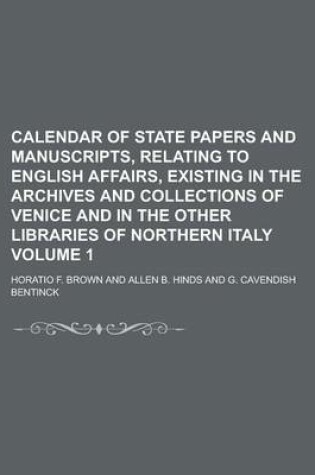 Cover of Calendar of State Papers and Manuscripts, Relating to English Affairs, Existing in the Archives and Collections of Venice and in the Other Libraries O