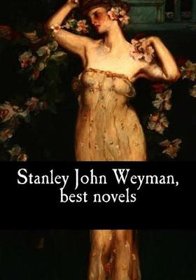 Book cover for Stanley John Weyman, best novels