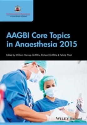 Book cover for AAGBI Core Topics in Anaesthesia 2015