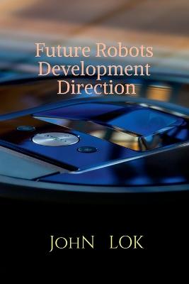 Book cover for Future Robots Development Direction