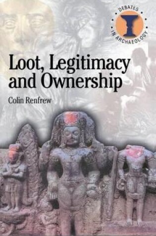 Cover of Loot, Legitimacy and Ownership