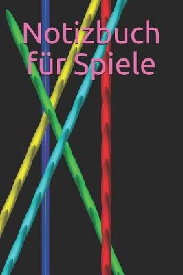 Book cover for Notizbuch Fur Spiele