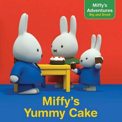 Book cover for Miffy's Yummy Cake