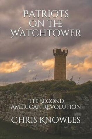 Cover of Patriots on the Watchtower