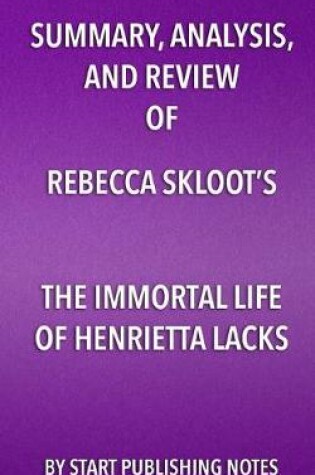 Cover of Summary, Analysis, and Review of Rebecca Skloot's The Immortal Life of Henrietta Lacks