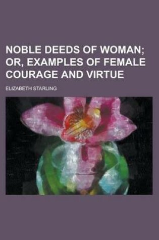 Cover of Noble Deeds of Woman