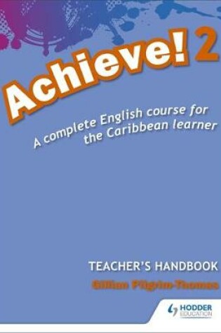 Cover of Achieve! Teacher Handbook 2: An English course for the Caribbean  Learner