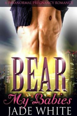 Cover of Bear My Babies