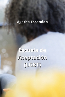 Book cover for Escuela de Aceptaci�n (LGBT)