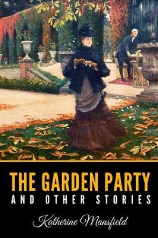 Cover of The Garden Party and Other Stories