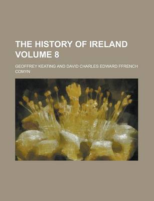 Book cover for The History of Ireland Volume 8