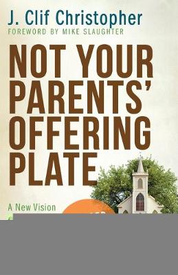 Book cover for Not Your Parents' Offering Plate