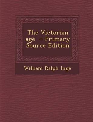 Book cover for The Victorian Age - Primary Source Edition